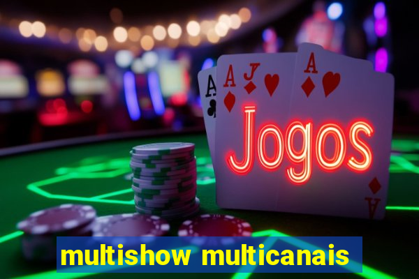 multishow multicanais